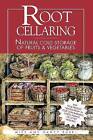 Root Cellaring Natural Cold Storage of Fruits and