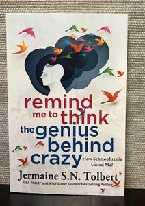 Remind Me To Think The Genius Beyond Crazy By Jermaine S.N. Tolbert - Picture 1 of 4