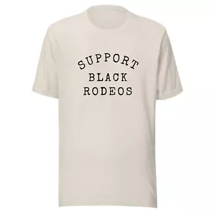 Support Black Rodeos Unisex t-shirt - Picture 1 of 6