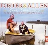 Foster and Allen : Love, Love, Love CD 2 discs (2008) FREE Shipping, Save £s - Image 1 of 1