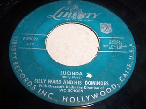BILLY WARD AND HIS DOMINOES- LUCINDA- 1957 POP 45 RPM, LIBERTY F-55071 (VG) - Picture 1 of 2