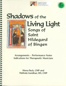 Shadows of the Living Light Songbook 2006 Peck Gardiner Songs of Saint Hildegard - Picture 1 of 6
