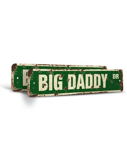 BIG DADDY Vintage Style Rustic Street Sign Metal novelty dad dads room funny - Picture 1 of 11