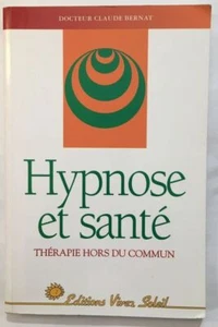 Hypnose et santé | Bernat Claude | Bon état - Picture 1 of 1