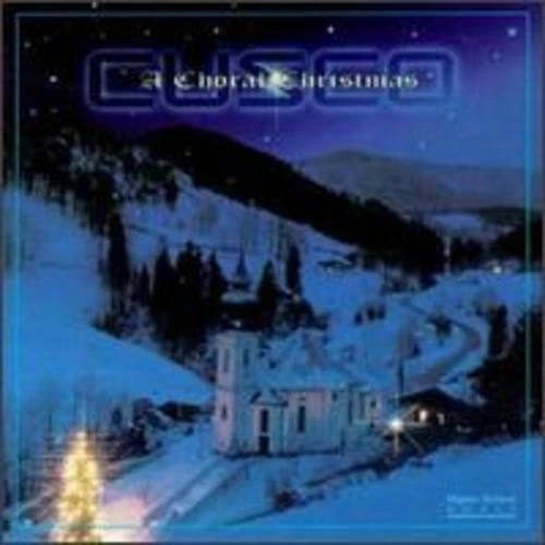 a Choral Christmas by Cusco (cd 1995 Higher Octave)