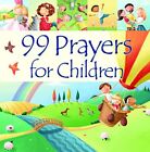 99 Prayers for Children (99 Stories from the Bible) by Juliet David Book The