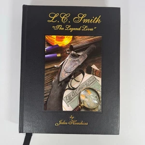 L.C. Smith "The Legend Lives" by John Houchins  - Picture 1 of 7