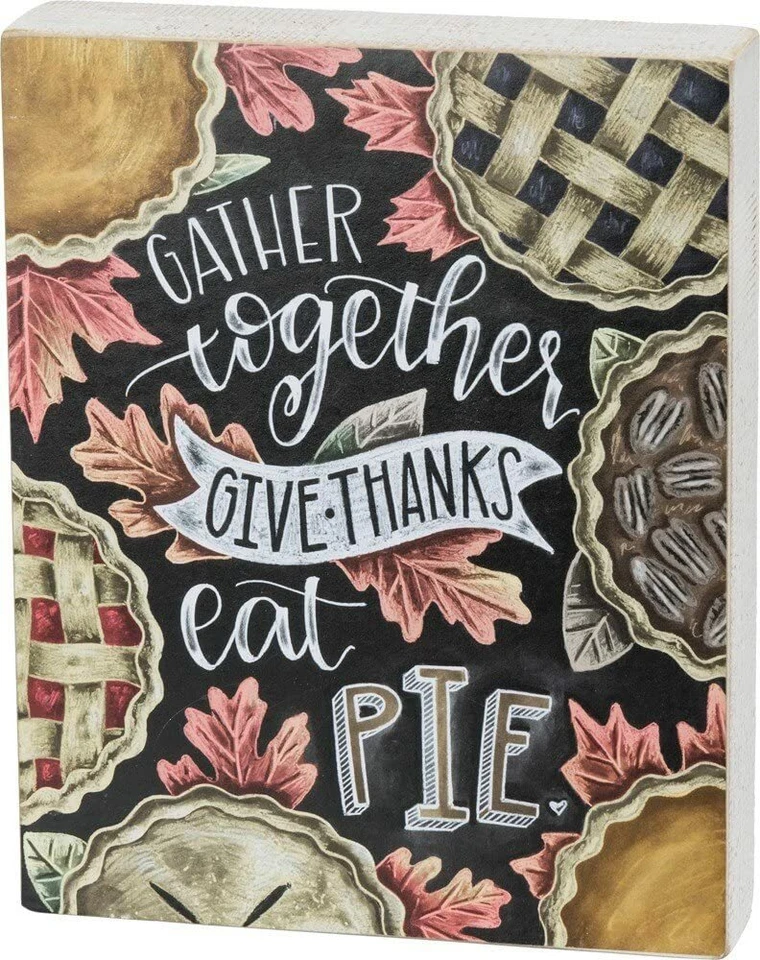 Gather Together Give Thanks Eat Pie Primitives by Kathy Harvest Box Sign  10 x 8 - Image 1 of 1