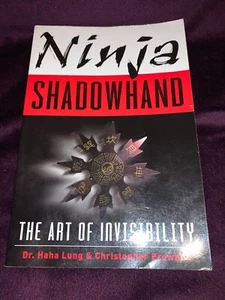 Ninja SHAWDOWHAND, THE ART OF INVISIBILITY 2004 edition paperback book. - Imagen 1 de 4