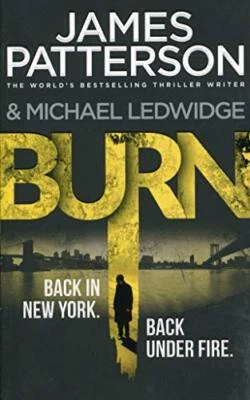 Burn: (Michael Bennett 7). A sizzling New York crime thri... by Patterson, James - Image 1 of 2