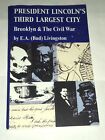 President Lincoln's Third Largest City Brooklyn Civil War Bud Livingston Signed