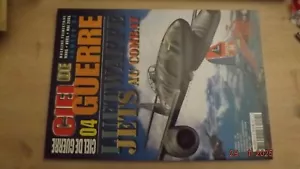 GC Revue Ciel de guerre n°4 Luftwaffe Jets au Combat - Picture 1 of 1