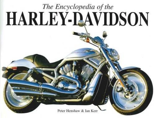 The Encyclopedia of the Harley Davidson - Hardcover By Henshaw, Peter - GOOD - Image 1 of 1