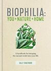Biophilia: You + Nature + Home ZUSTAND SEHR GUT
