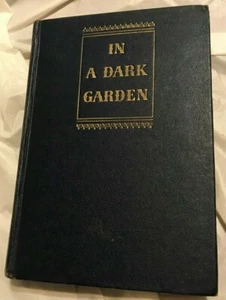 Frank G. Slaughter IN A DARK GARDEN 1946 Vintage Edition - Imagen 1 de 3