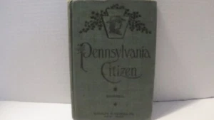 vintage 1911 hardcover book- The Pennsylvania Citizen (by L. S. Shimmell) - Imagen 1 de 7