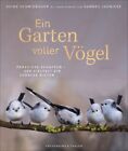 Ein Garten voller Vögel | Schmidbauer, Heinz | Gebunden | 9783954163410