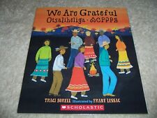 We Are Grateful Otsaliheliga by Traci Sorell (softcover)