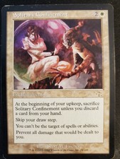 Solitary Confinement (Judgement, Card #24) used: heavily played