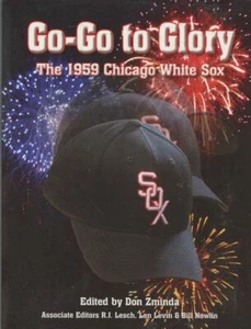 Go-Go to Glory: The 1959 Chicago White Sox Baseball History - Imagen 1 de 1