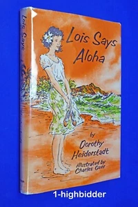 1963 SIGNED Lois Says Aloha First Ed HCDJ "Authors Copy" Dorothy Heiderstadt - Picture 1 of 8