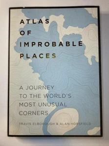 Atlas of Improbable Places: A Journey to the World's Most Unusual Corners - Picture 1 of 2