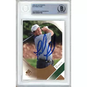 Fred Funk Auto 2003 SP Authentic #13 PGA Tour Golf Autograph Card Beckett Slab - Picture 1 of 5
