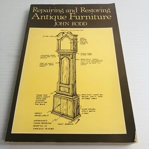 Repairing And Restoring Antique Furniture John Rodd  PB - Picture 1 of 19