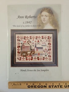 Hands Across the Sea Samplers ANN ROBERTS c.1842 Counted Cross Stitch Pattern - Picture 1 of 5