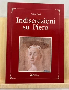 Libro Indiscrezioni su Piero Piero della Francesca saggio critico Andrea Trenti - Imagen 1 de 6