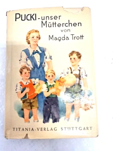 Pucki - unser Mütterchen, Titania Verlag, v. Magda Trott, 160 S. ( 39 ) - Bild 1 von 10