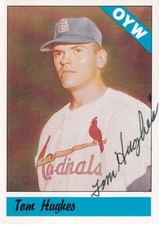 Tom Hughes St. Louis Cardinals (1959) MLB One Year Wonder SIGNED CARD AUTOGRAPH