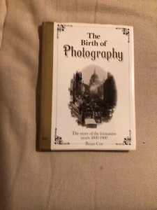 The Birth Of Photography By Brian Coe - Picture 1 of 2