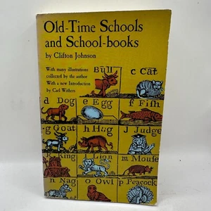 Old-Time Schools And School-Books By Clifton Johnson 1963 - Imagen 1 de 9