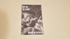 FOR YOU THE LIVING by WAYNE ALLEN SALLEE   *SIGNED*   +TS+ - Picture 1 of 2