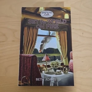 Whistle Stop Cafe Mysteries 14 Set the World on Fire by Beth Adams (2024) - Picture 1 of 4