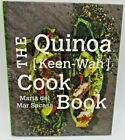 The Quinoa [Keen-Wah] Cookbook - Maria del Mar Sacasa 2015 Hardcover