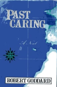 Past Caring by Robert Goddard (St. Martin's Press, 1986, Hardcover) - Picture 1 of 1