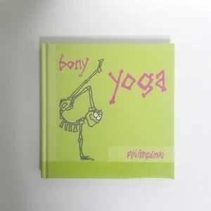 Bony Yoga by Ryn Gargulinski 2005 Hardcover Book, Asanas, Mind Body Spirit - Imagen 1 de 5
