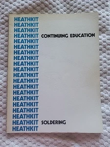 Rare 1983 Heathkit Continuing Education: Soldering Workbook - Picture 1 of 4