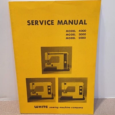 Original White Sewing Machine Service Manual for Models 2000 - 3000 - 4000 - Image 1 of 4