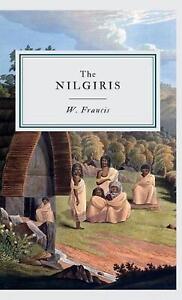 The Nilgiris by W. Francis Hardcover Book
