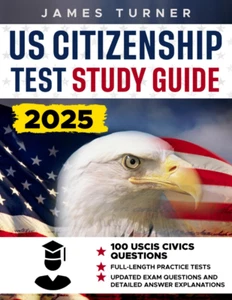 US Citizenship Test Study Guide: Clear and Essential Handbook to Pass the Natura - Foto 1 di 12