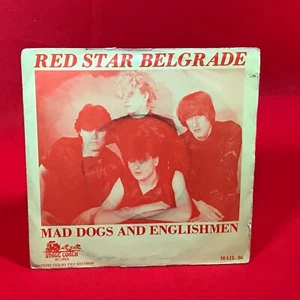 RED STAR BELGRADE Mad Dogs And Englishmen 1982 UK 7" Vinyl single original 45 - Picture 1 of 4