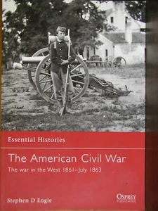 Osprey THE AMERICAN CIVIL WAR: The War In The West 1861-July, 1863 Vicksburg OOP - Picture 1 of 1