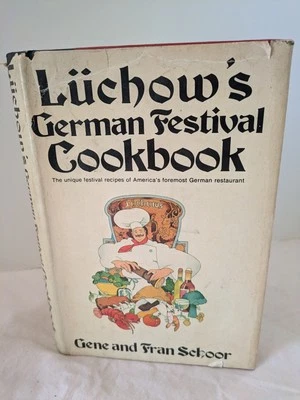Luchow’s German Festival Cookbook 1976 First Edition, HC, DJ by G & F Schoor - Image 1 of 3