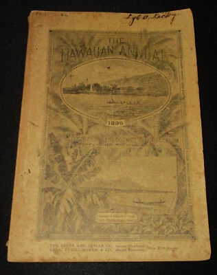 1896 HAWAIIAN ALMANAC AND ANNUAL Thomas Thrum Handbook of Information Statistics - Image 1 of 4