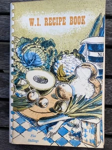 W.I. Recipe Book First Edition 1965 Sweet & Savoury Recipes, Cakes, Breads, Jam - Imagen 1 de 9