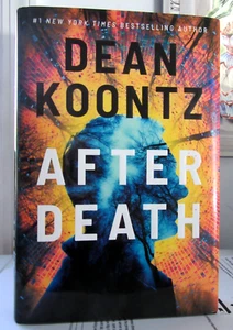 ~"AFTER DEATH"~ HARDCOVER~NEW NOVEL BY DEAN KOONTZ~FAST SHIPPING - Picture 1 of 1