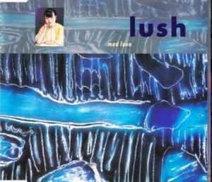 Lush - Mad Love (1990) 4AD – bad 0003 cd UK CD single NEW - Picture 1 of 2